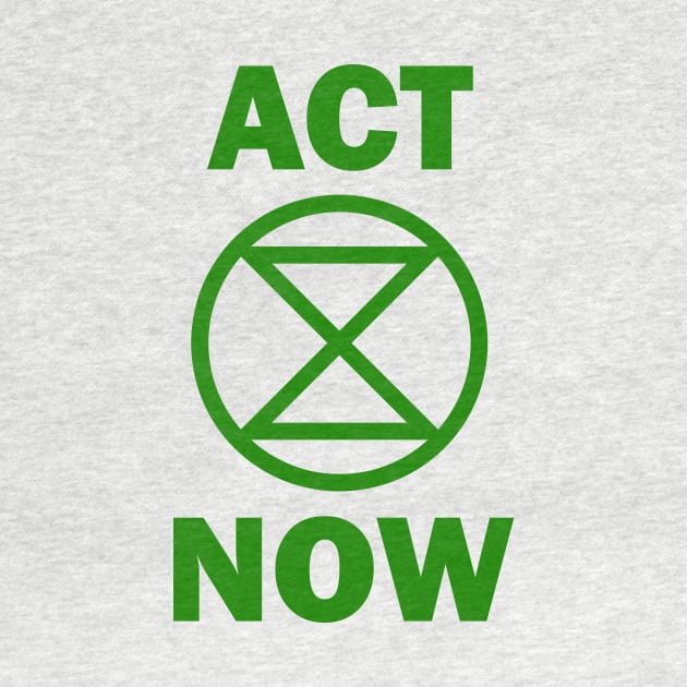 ACT NOW Extinction Rebellion by PaletteDesigns